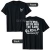 Não é para me gabar, mas sou do mesmo gênero desde Sempre Camiseta Humor Engraçada Y2k Letras Estampadas Piada Sarcástica Dizendo Camiseta Streetwear Top