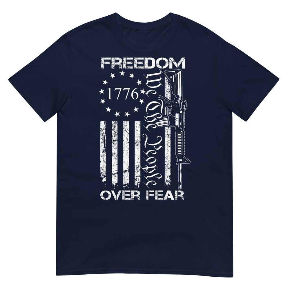 Freedom Over Fear Pro Gun Usa Flag 2nd Aunisexdunisext (On Back) Tshirt S