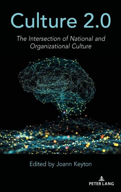 Kniha Culture 2.0 : The Intersection of National and Organizational Culture