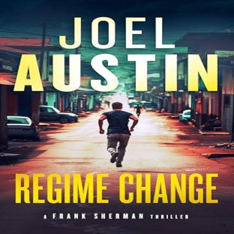 Regime Change by Joel Austin Paperback Book 9781036705374