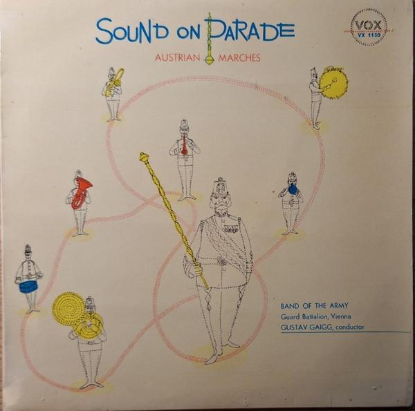 

10inch Record BAND OF THE ARMY GUARD BATTALION Sound On Parade Austrian Marches VX1130 Vox Productions 1957 UK Military Used