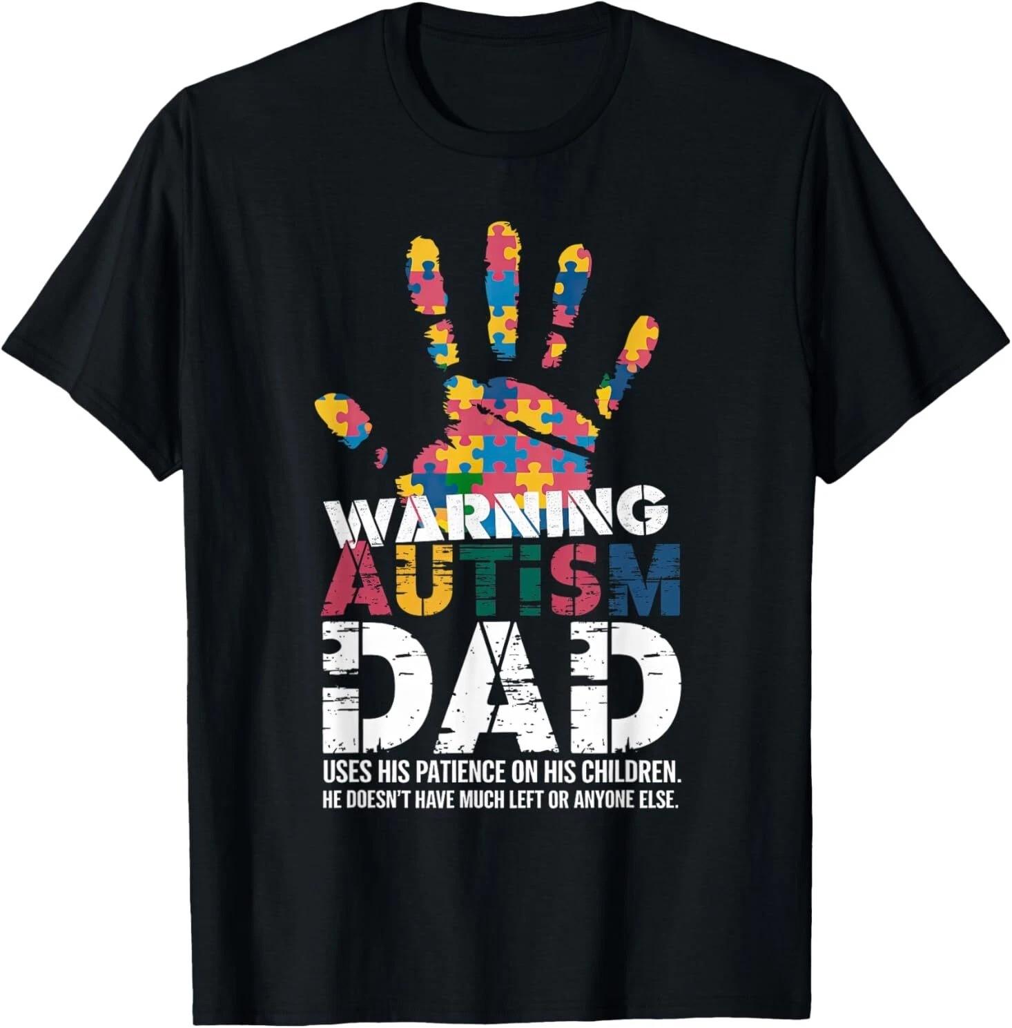 Autism Awareness Warning This Autism Dad T-Shirt XXXL