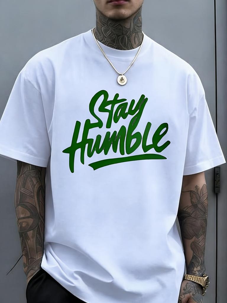 Stay Humble Green Text Short Sleeve Tee Trendy Soft Top Street Fashion For Daily Casual Wear And Outdoor Activities