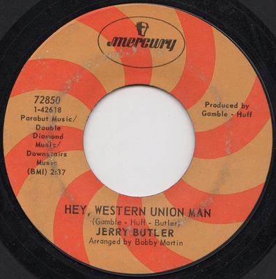 7inch Record JERRY BUTLER - Hey, Western Union Man 72850 Mercury 1968 US Soul/Funk Used