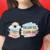 Dream Big Learn Daily T-shirt | Novelty Tshirt