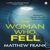 The Woman Who Fell by Matthew Frank Paperback Book 9781405930765