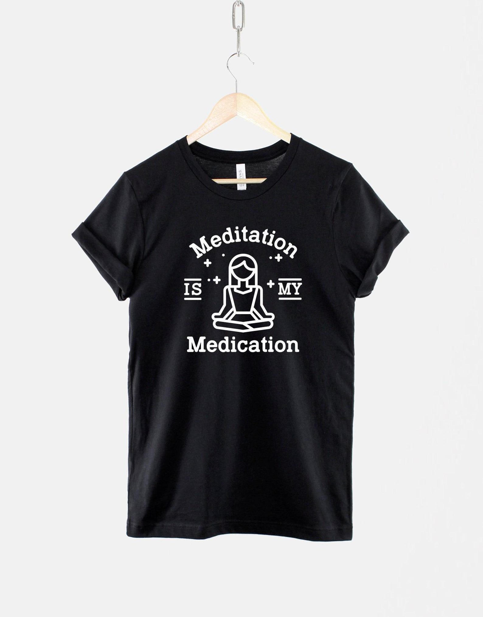 Meditation TShirt – Yoga Top, Zen Spiritual Quote, Mindfulness Apparel S