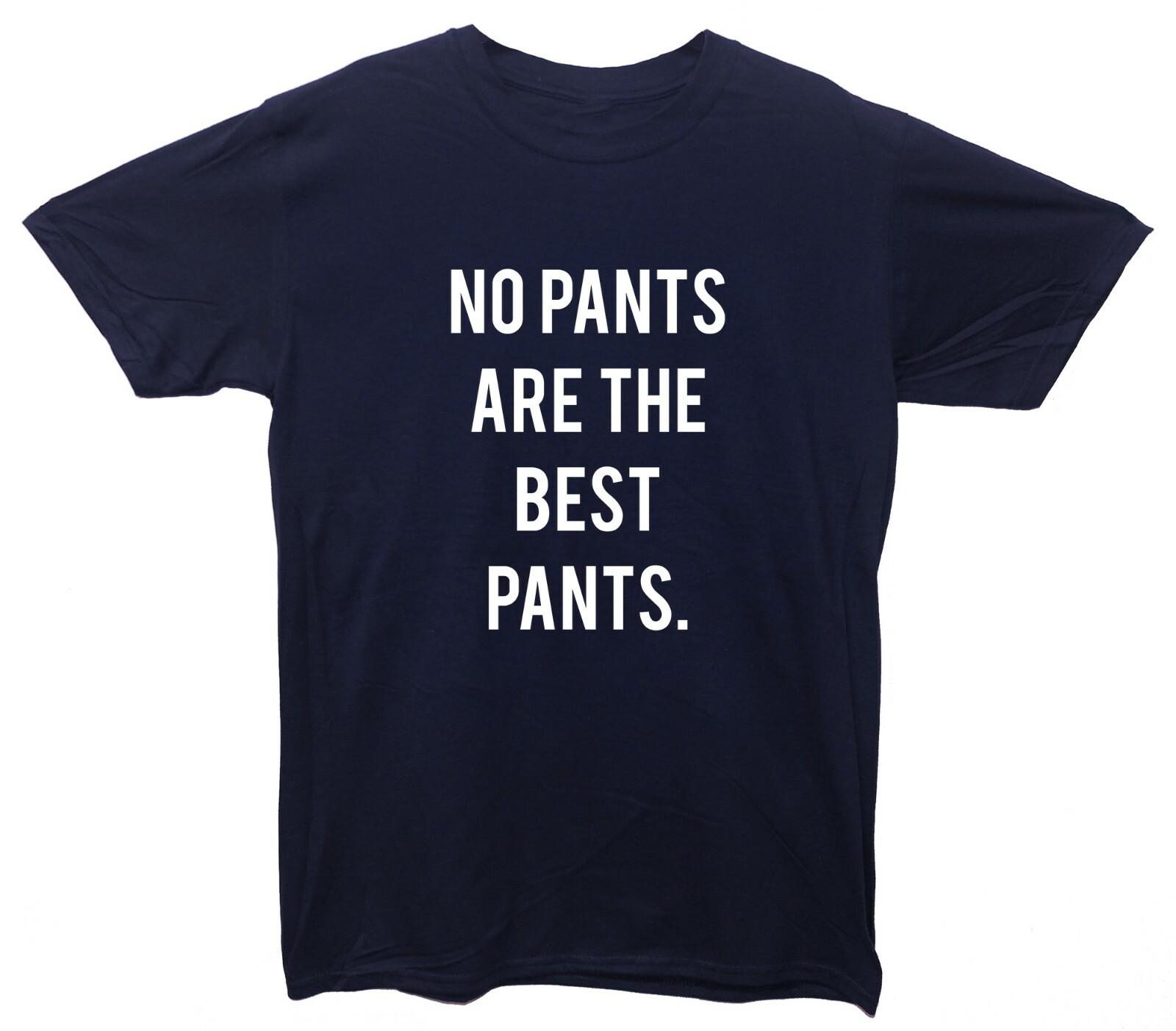 

No Pants Are The Best Pants Printed T-Shirt 5XL різнокольоровий
