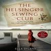 The Helsingr Sewing Club by Ella Gyland Paperback Book 9780008519667