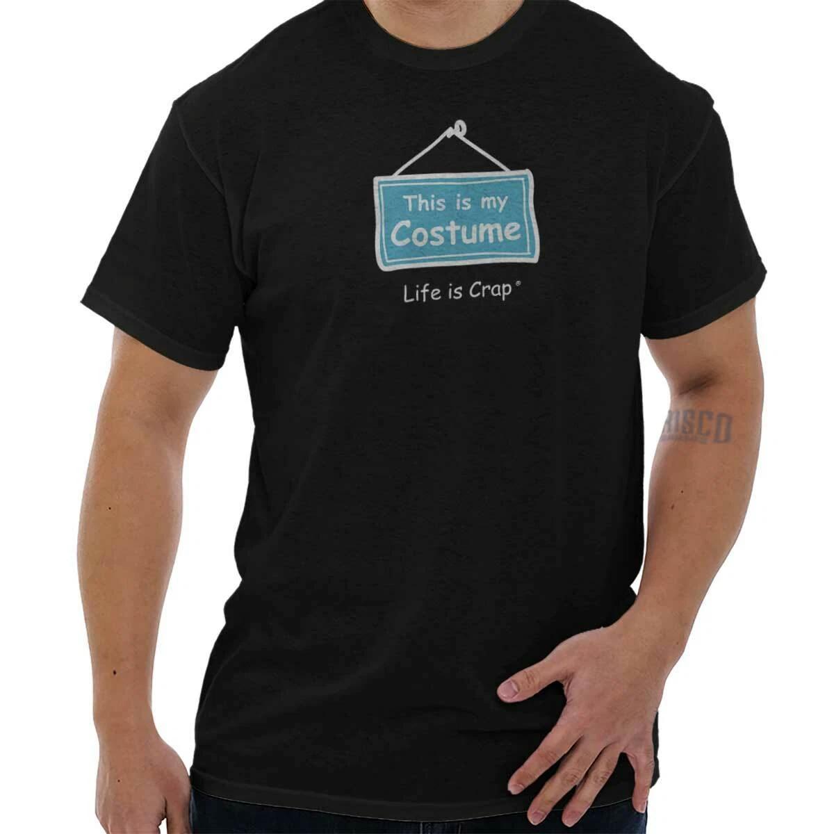 Life is Crap Halloween Costume Sarcastic Womens or Mens Crewneck T Shirt Tee XXXL