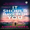 It Should Have Been You by Andrea Mara Paperback Book 9781804993965