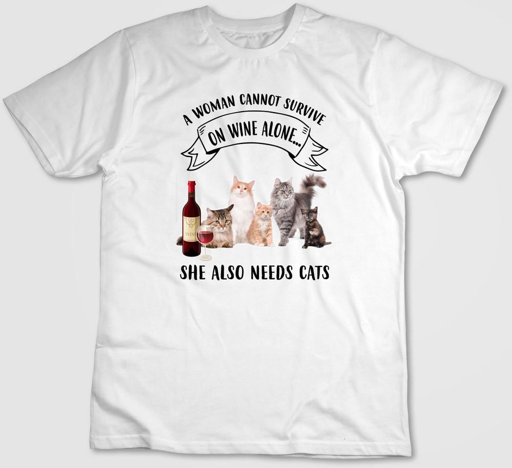 Funny Cats A Woman Cannot Survive On Wine,Short Sleeve T Shirt Men / Woman H353 S