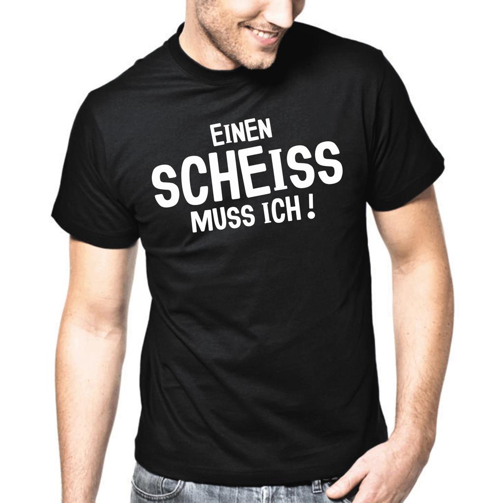 New 2026 Summer Einen Scheiss Muss Ich Schei Sprche Geschenk Spa Comedy Fun Kult Tshirt