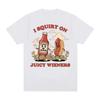 New style I Squirt on Juicy Wieners T Shirt Funny Humor Tee Casual TShirt Soft Summer Comfortable Crewneck Short Sleeve Tshirt