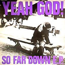 

12inch Record YEAH GOD! - So Far Down 12CHAP28 Chapter 22 1988 UK Rock Used
