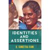 Identities and Assertions: Dalit Womens Narratives