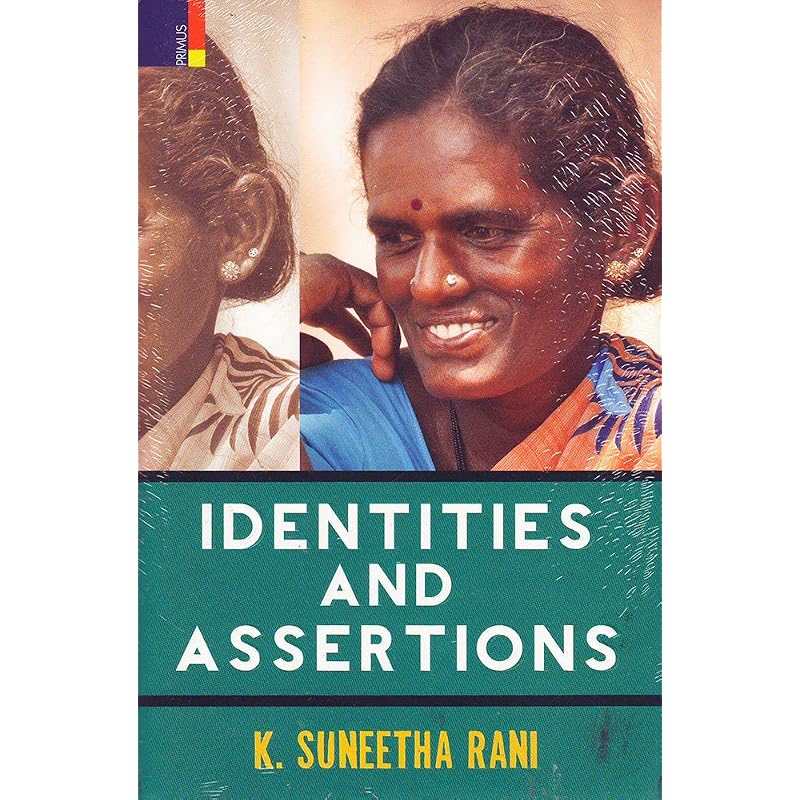 Identities and Assertions: Dalit Womens Narratives