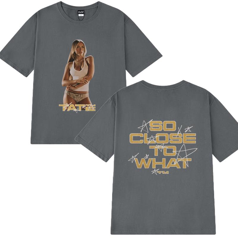 Tate McRae 2025 Concert So Close To What T Shirt New Unisex Women Vintage Oversized Short Sleeve Tshirts Unisex 100 Cotton Tops