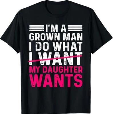 Lustiges Papa Vater Ich Bin Ein Erwachsener Mann Ich Tue Was Meine Tochter Will T-Shirt