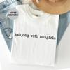 Mahjong with Mahgirls Comfort Colors Shirt and kids shirt, Funny Game Night Tee, Mahj T-Shirt and kids shirt