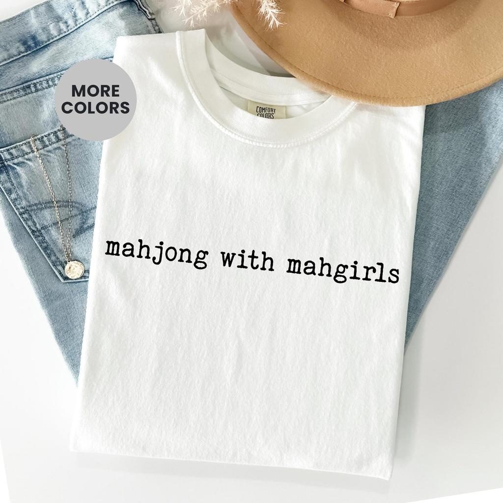 Mahjong with Mahgirls Comfort Colors Shirt and kids shirt, Funny Game Night Tee, Mahj T-Shirt and kids shirt