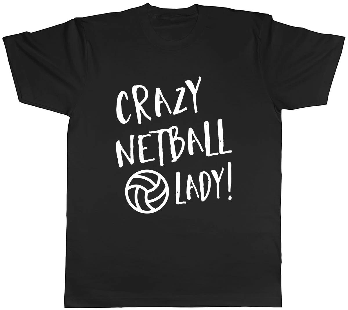 Crazy Netball Lady Mens Unisex T-Shirt Tee XXXXL