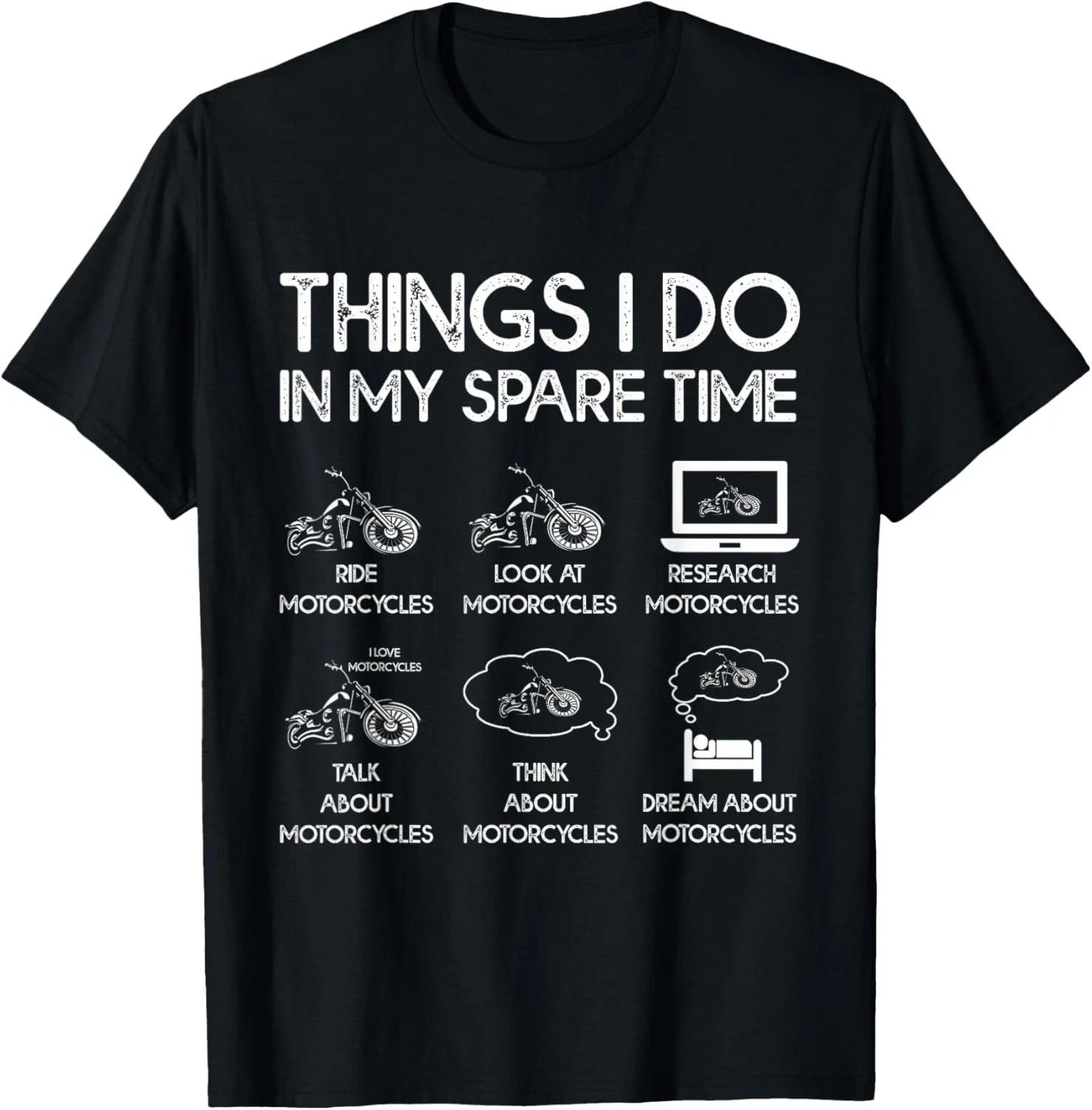 

Things I Do in My Spare Time Motorcycle Rider T-Shirt unisex T-Shirt L