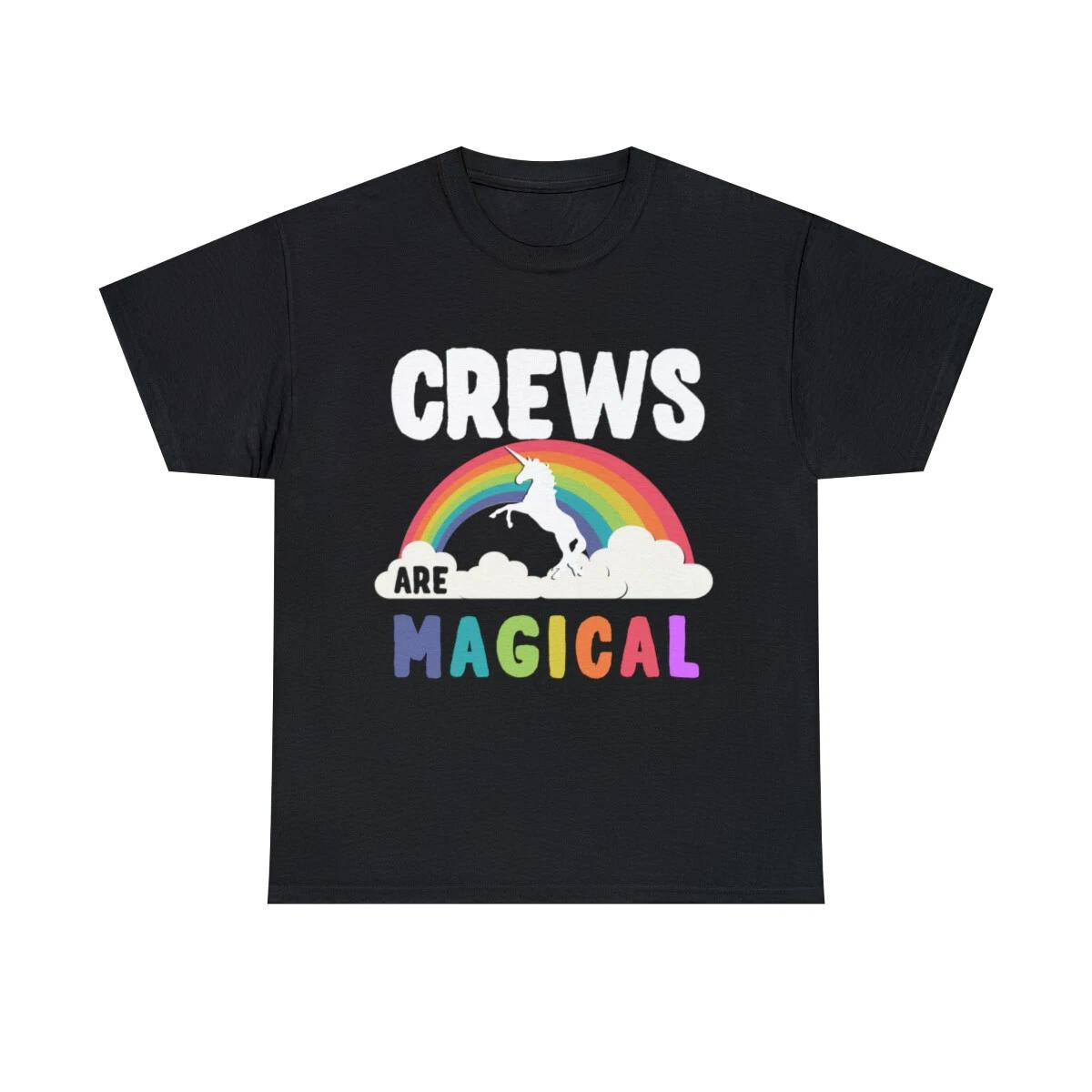 

Crews Are Magical Graphic Tee Shirt, S-5XL M