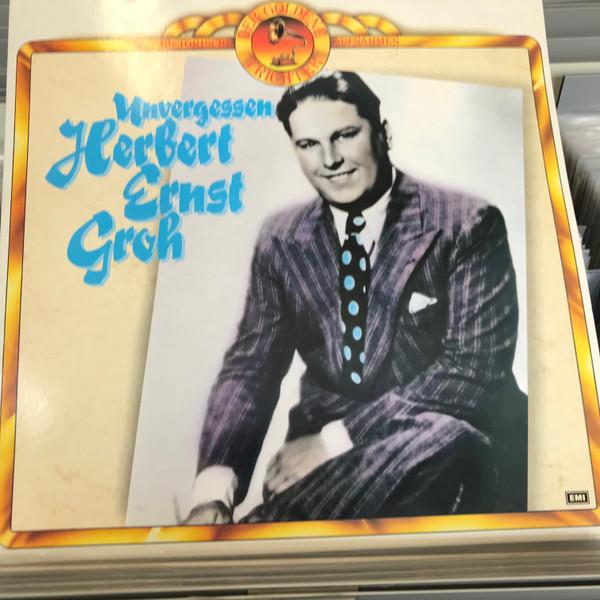

Виниловая пластинка HERBERT ERNST GROH Unvergessen 1C0381562971M Odeon Германия Классика Б/У
