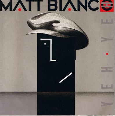 7inch Record MATT BIANCO - Yeh Yeh YZ46 WEA 1985 UK Dance & Electronica Used