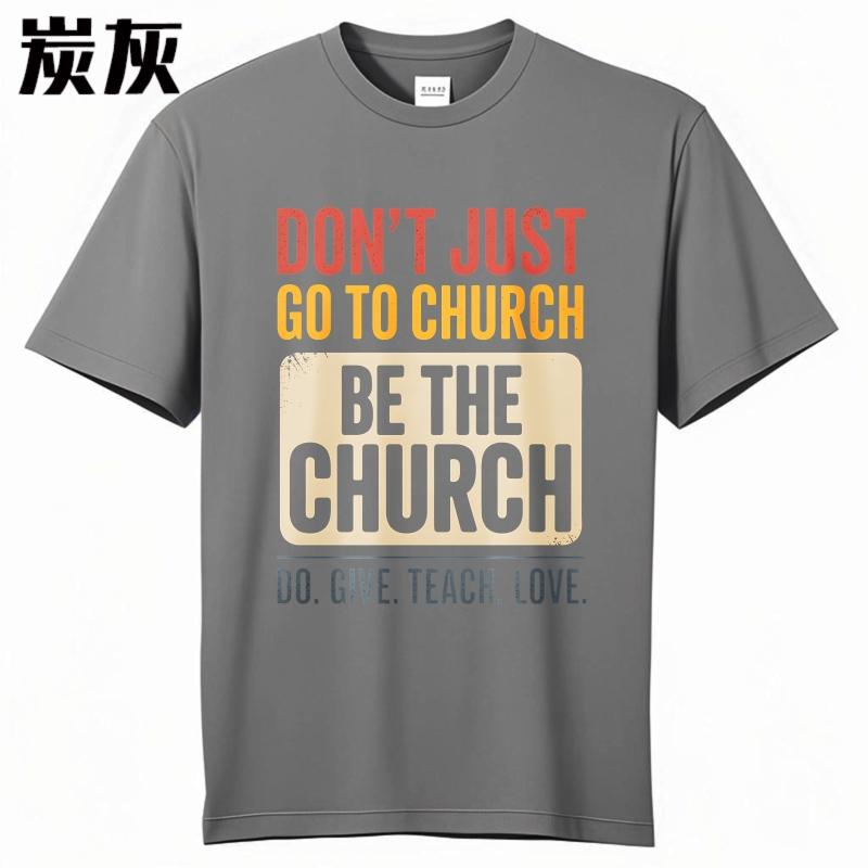 Plus Size Summer For Her tshirt Dont Just Go To Church Be The Church Do Give Teach Love Short Sleeve Comfortable Crew Neck