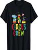 Circus Event Staff Design Circus Crew Clown Carnival T-Shirt