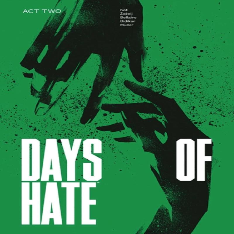 Days of Hate Act Two by Ales Kot Paperback Book 9781534310452