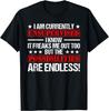 I Am Currently Unsupervised Funny Sarcastic T-Shirt