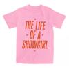 The Life of A Showgirl Album T-shirt Cotton Short Sleeve Female Tshirts Casual Women Men Clothing Graphic Printing Tees Top Girl