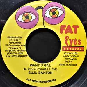 

7inch Record BUJU BANTON - Want U Gal 5457 Fat Eyes Record 2002 Jamaica Reggae, Ska & Dub Used