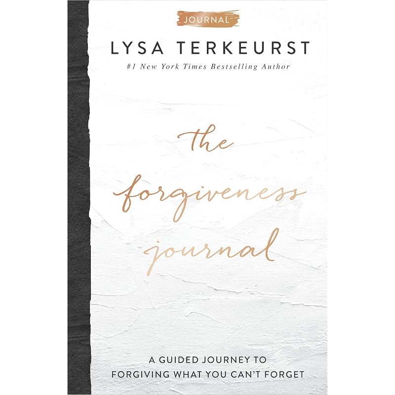 The Forgiveness Journal: A Guided Journey To Forgiving What You Can't Forget (A Devotional Companion with Journaling Prompts To the #1 New York Times