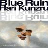 Blue Ruin by Hari Kunzru Hardback Book 9781398528918