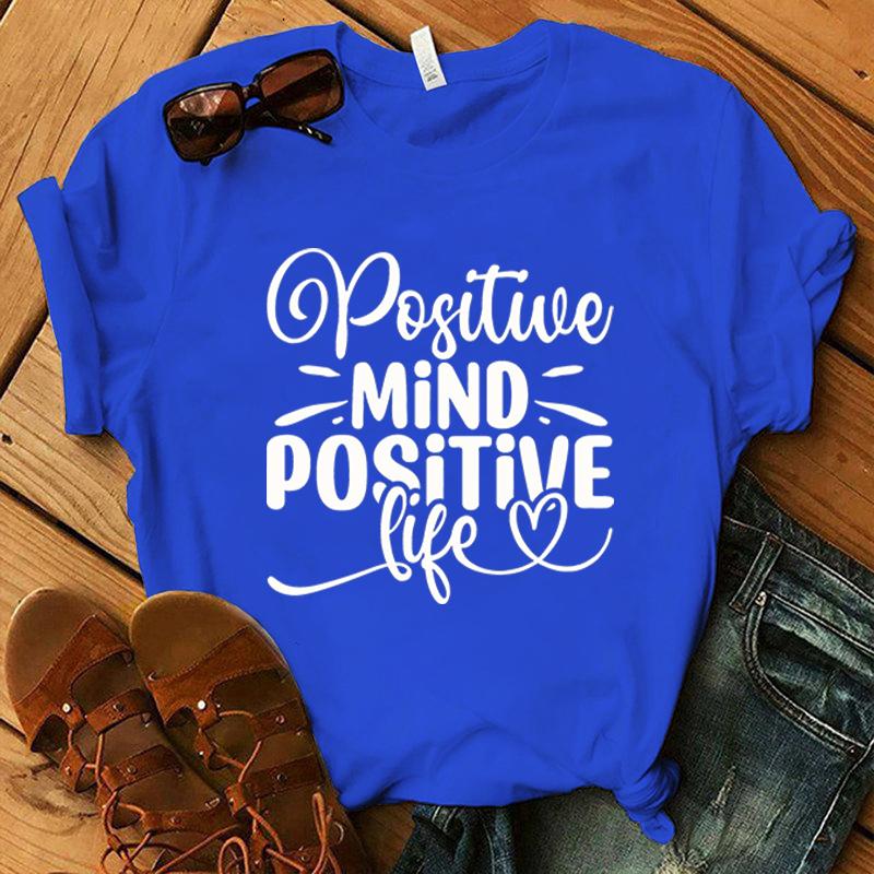 Positive Mind Positive Life Print T-Shirt Women Men Summer Casual Short Sleeve Round Neck Tops Fashion T-Shirts