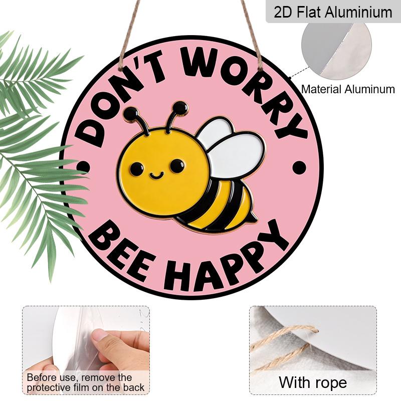 2D Flaches Aluminium Keine Sorge Biene Glücklich Hängeschild, Runde Bienen Dekoration - Positives Zitat Metall Wandkunst für Zuhause, Garten, Küche - Niedliche Hummel
