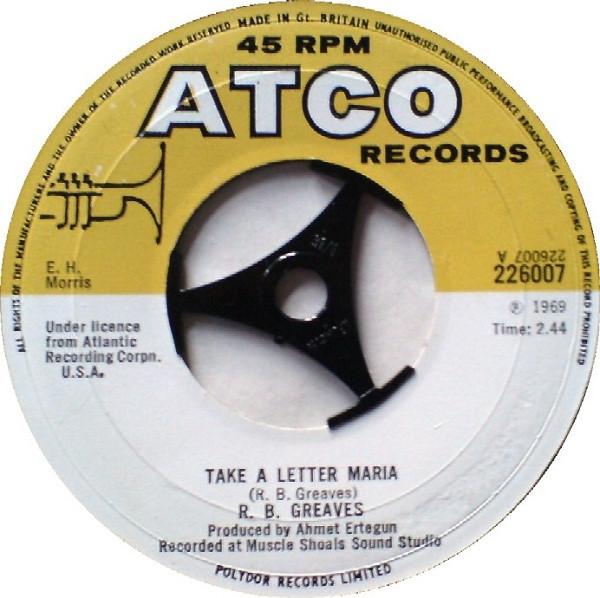 

7inch Record R.B. GREAVES - Take A Letter Maria 226007 ATCO Records 1969 UK Soul/Funk Used