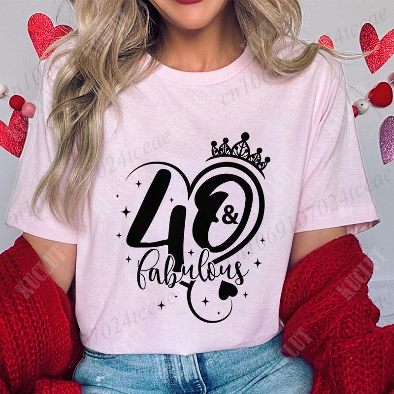 40th Fabulous T Shirt for Women 40th Year Birthday Party Tops Fashion Shiny Crown Graphic Short Sleeve Tees Female Clothing