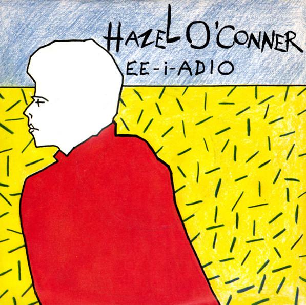 

7inch Record HAZEL O CONNOR - Ee-I-Adio DEL2 Albion Records 1979 UK Rock Used