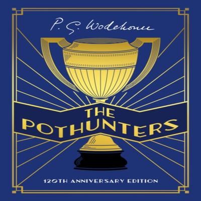 The Pothunters by P.G. Wodehouse Hardback Book 9781529152661