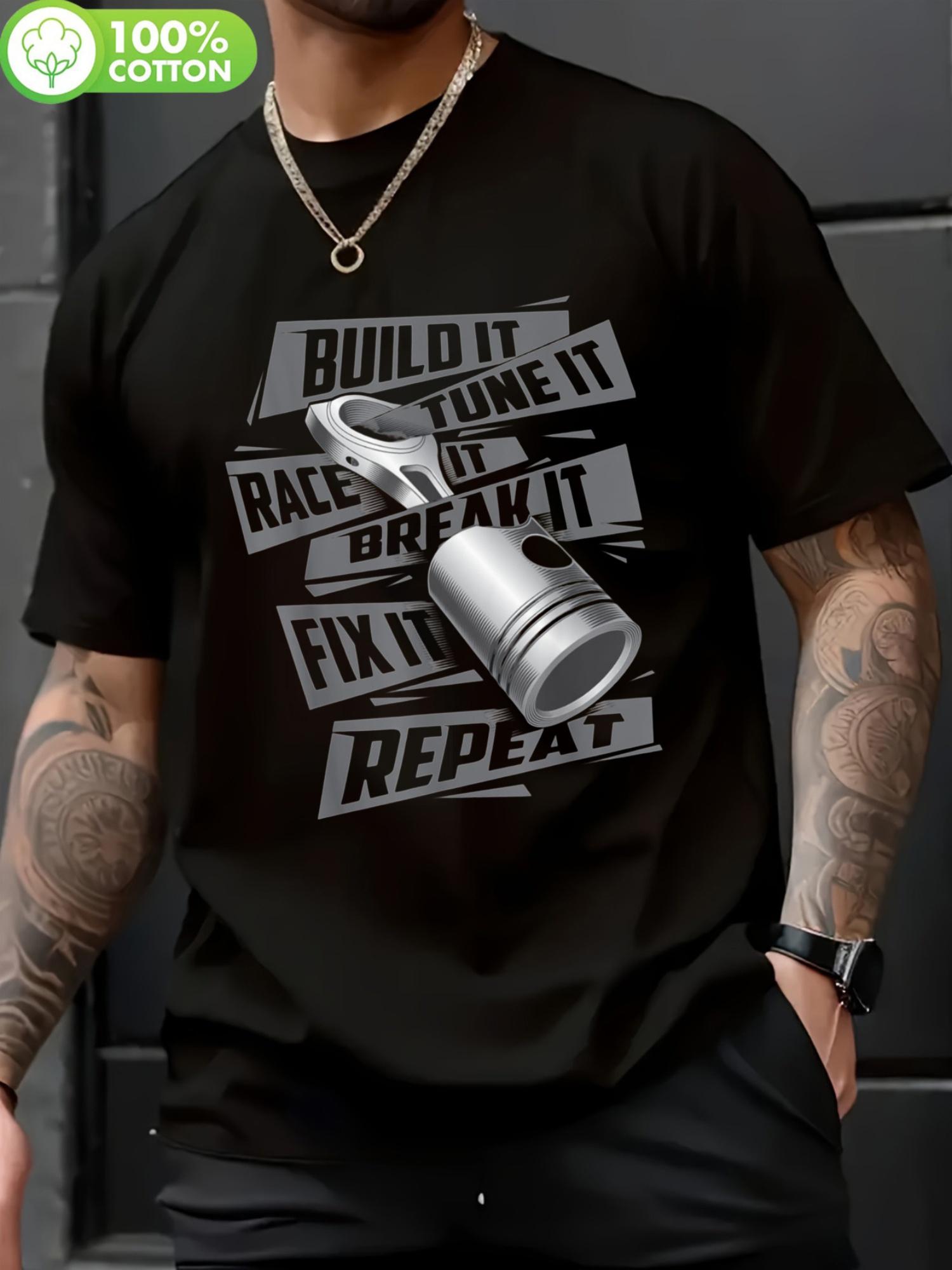 

EWH Build It Tune It Race It Break It - Race Car Enthusiast T-shirt XXXL