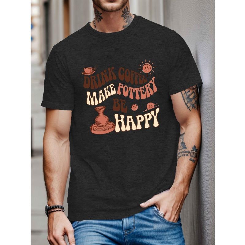 

Enjoy Coffee, Create Pottery, And Embrace Happiness with This Plus-Size Men S T-Shirt 4XL чорний