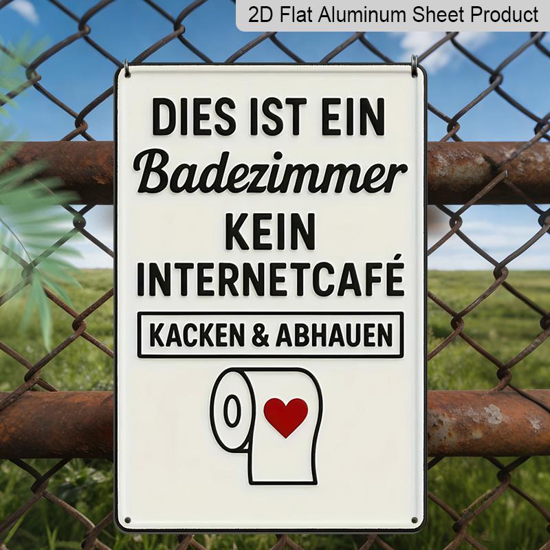 2D Flat, 1pc Vintage German Humorous Bathroom Aluminium Decorative Sign & Plaque, "DIES IST EIN Badezimmer KEINE INTERNETCAFÉ" for Home Kitchen