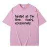 Heated Rivalry Heated All The Time Rivalry Occasionally Classic Quote Tshirt Men Women Fashion Oversized Short Sleeve T Shirts