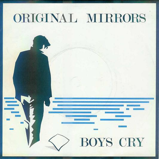 

7inch Record ORIGINAL MIRRORS - Boys Cry MER5 Mercury 1980 UK Rock Used