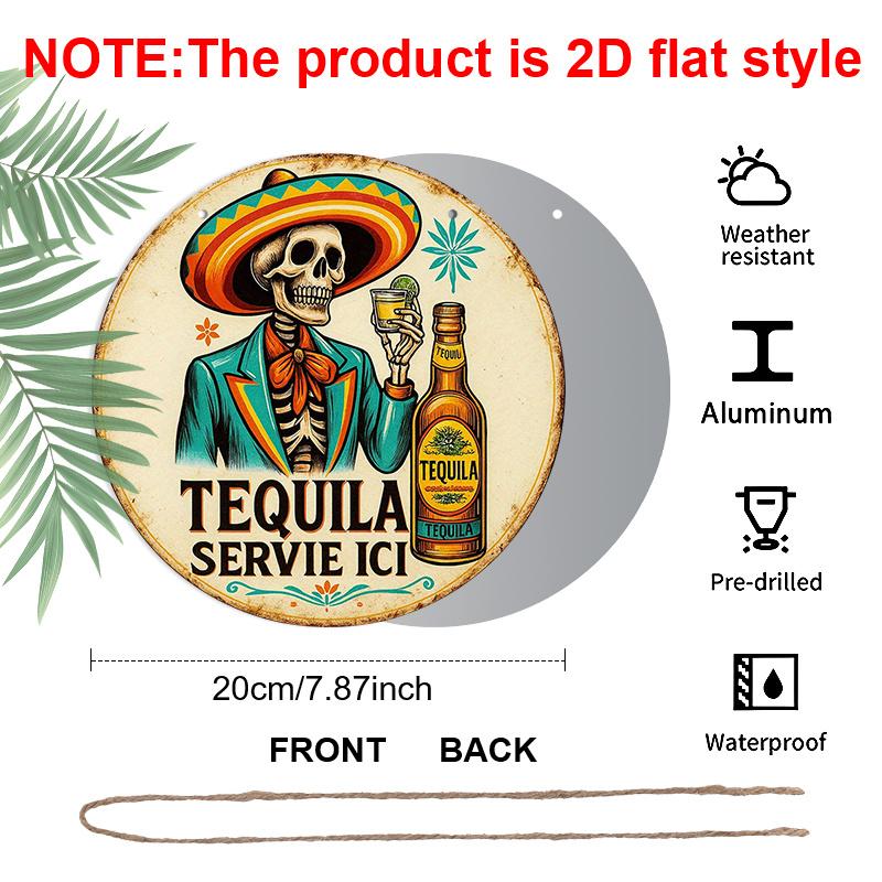 Plat 2D, 1 pièce Rond "Tequila Servie Ici" Panneau Suspendu en Aluminium, Design Squelette Mexicain Sombrero Tequila Vintage, Décoration Murale Métallique Rétro, Parfait pour